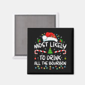 Aimant Most Likely To Drink All The Bourbon Funny Christm (Recto/Verso)