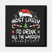 Aimant Most Likely To Drink All The Whiskey Santa Christm (Devant)