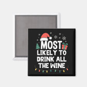 Aimant Most Likely To Drink All The Wine Christmas Funny (Recto/Verso)