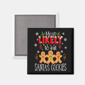 Aimant Most Likely To Eat Santa's Cookies Christmas Famil (Recto/Verso)