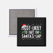 Aimant Most Likely To Fart On Santas Lap Family Matching (Recto/Verso)