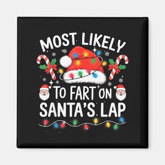 Aimant Most Likely To Fart On Santa's Lap Matching Family (Devant)