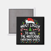 Aimant Most Likely To Hate Matching Christmas Funny Famil (Recto/Verso)