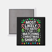 Aimant Most Likely To Hate The Matching Christmas Shirts  (Recto/Verso)