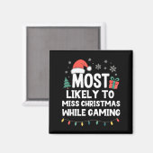 Aimant Most Likely To Miss Christmas While Gaming Gamer F (Recto/Verso)