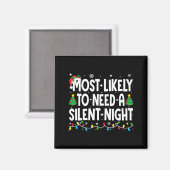 Aimant Most Likely To Need A Silent Night Family Matching (Recto/Verso)