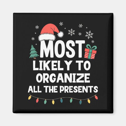 Aimant Most Likely To Organize All The Christmas Xmas  (Devant)