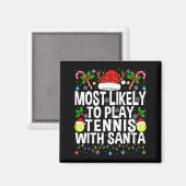 Aimant Most Likely To Play Tennis With Santa Funny Christ (Recto/Verso)