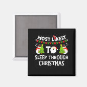 Aimant Most Likely To Sleep Through Christmas Family Matc (Recto/Verso)