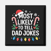 Aimant Most Likely To Tell Dad Jokes Funny Christmas  (Devant)