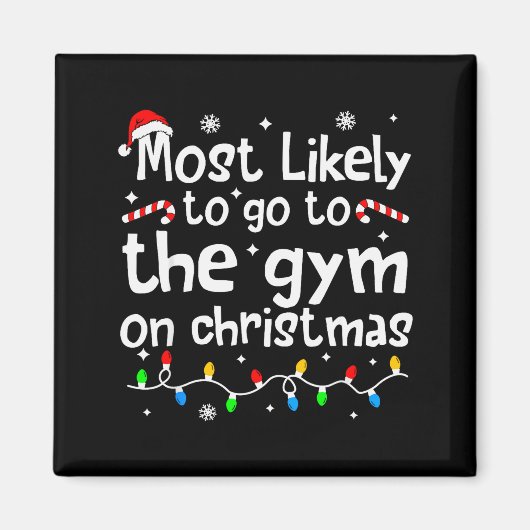 Aimant Most Likely To The Gym On Christmas Workout Matchi (Devant)