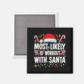 Aimant Most Likely To Work Out With Santa Funny Family Ch (Recto/Verso)