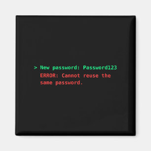 Aimant Mot de passe123 drôle réutiliser erreur terminal h