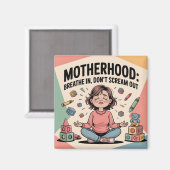 Aimant Motherhood Breathe In Calm Art (Recto/Verso)