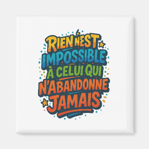 Aimant motivation colorée – Rien n’est impossible