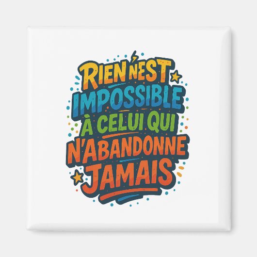 Aimant motivation colorée – Rien n’est impossible (Devant)