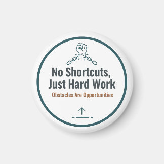 Aimant Motivational Hard Work Quote Design – No Shortcuts