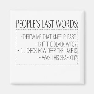 Aimant Mots Derniers : Jetez-Moi Ce Couteau, S'Il Vous Pl