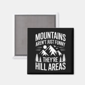 Aimant Mountains Aren't Just Funny They're Hill Areas Dad (Recto/Verso)