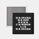 Aimant Mr M R Ducks T, Funny Duck Lover, Waterfowl Quote (Recto/Verso)