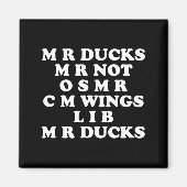 Aimant Mr M R Ducks T, Funny Duck Lover, Waterfowl Quote (Devant)