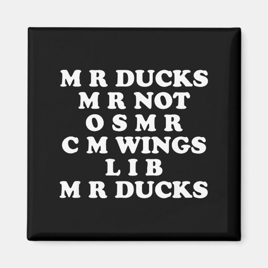 Aimant Mr M R Ducks T, Funny Duck Lover, Waterfowl Quote (Devant)