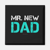 Aimant Mr. New Dad . Funny New Dad Tee Shirts  (Devant)