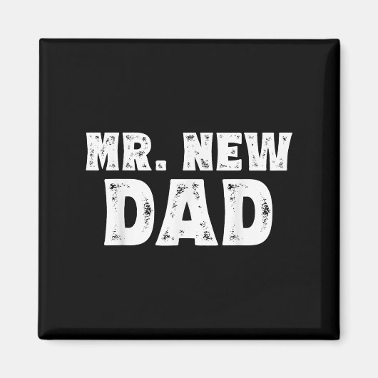 Aimant Mr. New Dad Funny New Father Quote Gift Dads (Devant)