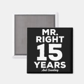 Aimant Mr. Right 15 Years Wedding Anniversary Funny Match (Recto/Verso)
