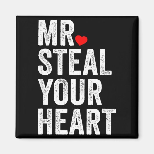 Aimant Mr. Steal Your Heart Funny Valentines Day Men’s  (Devant)