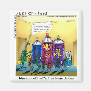 Aimant Musée des Insecticides Inefficaces