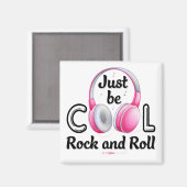 Aimant Music Lover Just Be Cool Rock and Roll (Recto/Verso)