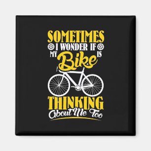 Aimant My Bike Thinking About Me