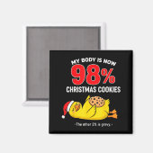 Aimant My Body Is 98% Christmas Cookies Funny Duck Pajama (Recto/Verso)