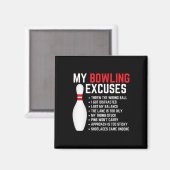 Aimant My Bowling Excusez Bowler Funny Bowling Women Men (Recto/Verso)