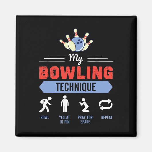 Aimant My Bowling Technique Bowling Funny Bowler Cadeau (Devant)