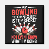 Aimant My Bowling Technique Is Top Secret Funny Bowling C (Devant)