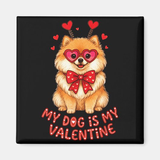 Aimant My Dog Is My Valentine Cute Meranian With Heart Gl (Devant)