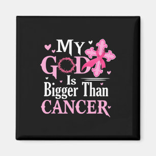 Aimant My God Is Bigger Than Cancer Breast Cancer Awarene