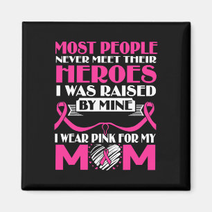 Aimant My Heroes I Wear Pink For My Breast Cancer Awa