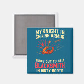 Aimant My Knight In Shining Funny Blacksmith Wife Women F (Recto/Verso)