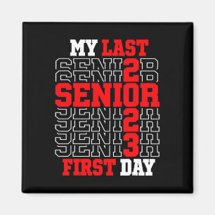 Aimant My Last First Day Senior 2023