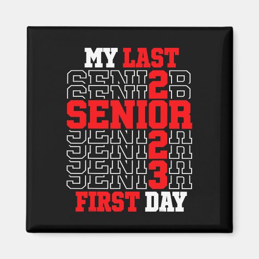 Aimant My Last First Day Senior 2023 (Devant)