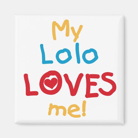 Aimant My Lolo Loves Me T-shirts et cadeaux (Devant)