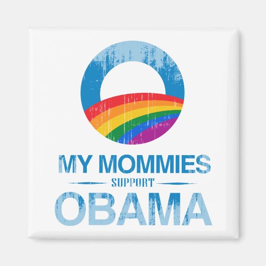 Aimant My Mommies soutient Obama Vintage.png (Devant)