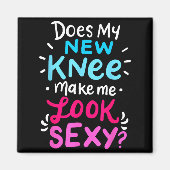 Aimant My New Knee Gift Funny Knee Replacement Surgery Jo (Devant)