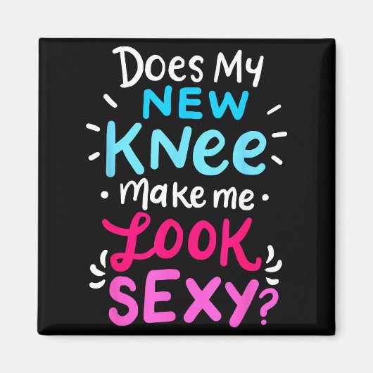 Aimant My New Knee Gift Funny Knee Replacement Surgery Jo (Devant)