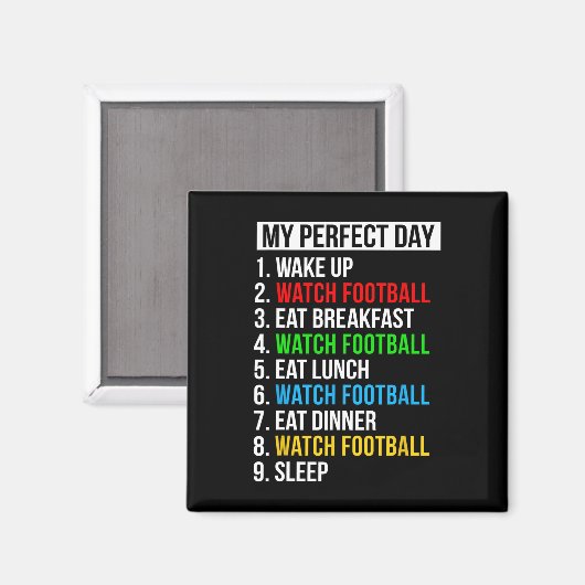 Aimant My Perfect Day Watching Football Gifts Watch Footb (Recto/Verso)