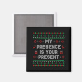 Aimant My Presence Is Your Present Ugly Christmas Funny X (Recto/Verso)