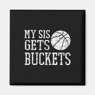Aimant My Sis Gets Buckets - frère Bysketbyll Soeur